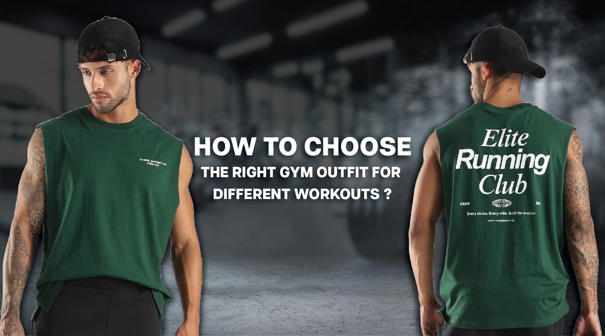 How to Choose the Right Gym Outfit for Different Workouts | Third Society